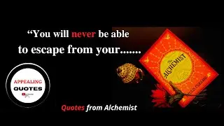 The Alchemist Quotes- Which Will Help You To Find Your Personal Legend.