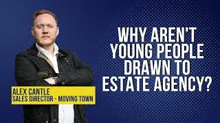 Why aren't young people drawn to Estate Agency