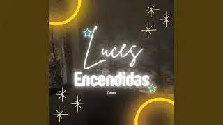 Luces Encendidas
