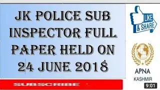 JK POLICE SUB INSPECTOR PREVIOUS YEAR FULL PAPER HELD ON 24 JUNE 2018