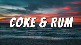 'Coke & Rum' (Fake ID)- Riton, Kah-lo & Gee Lee [Lyrics]