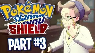 Pokemon Sword & Shield - Part 3 - Professor Magnolia