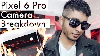 NEW Pixel 6 Pro Camera Features // Worthy Upgrade?