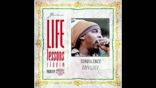 TURBULENCE - ANYWAY - LIFE LESSONS RIDDIM[J-ROD RECORDS/HIGH STAKES]