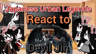 Japanese Urban Legends React to Devil Jin (From Tekken) | Gacha Club | Credits to All the Owners
