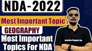Important Topics Of Geography For NDA 2022