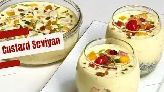 Custard Seviyan Recipe | Vermicelli Custard Dessert | Ramadan/Eid Recipes EP: 10 | Refreshing Drinks