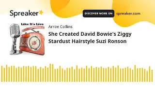 She Created David Bowie's Ziggy Stardust Hairstyle Suzi Ronson