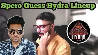 Spero Guess Hydra Lineup | Hydra Official