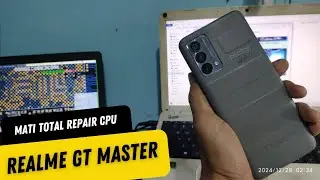 REALME GT MASTER CPU REPAIR - Realme GT Master Mati Total