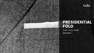 Presidential Fold - Pocket Square | Form Your Folds Episode: 1 | GUISE