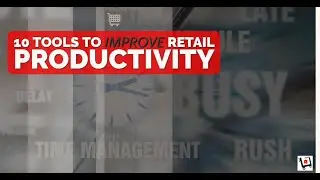 10 Tools to Improve Retail Employees Productivity | English