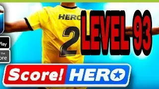 Score Hero 2 Level 93 Walkthrough