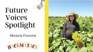 Future Voices Spotlight: Marjorie Frenette