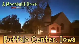 A Moonlight Drive in Buffalo Center, IA | Small Town USA