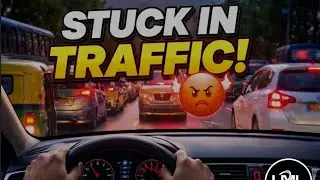 Stuck in Traffic 😤 | Real Road Experience | Indian Traffic Jam#stuckintraffic#trafficjam#trafficlife