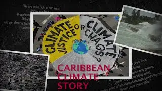 Caribbean Climate Story &ndash; Loss and Damage