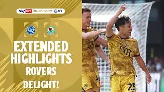 ROVERS DELIGHT | Queens Park Rangers v Blackburn Rovers extended highlights