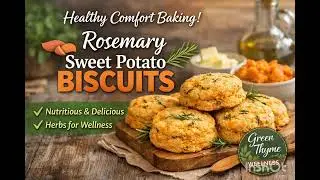 Печенье из сладкого картофеля с розмарином | Здоровая выпечка с травами | Green Thyme Wellness