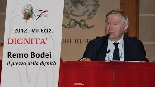 Remo Bodei - Il prezzo della dignità | Dignità - 2012