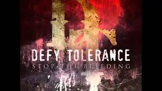 Defy Tolerance - No Complaints