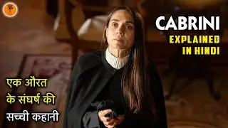 Based on True Story  सच्ची कहानी | Cabrini (2024) Movie Explained in Hindi | 9D Production
