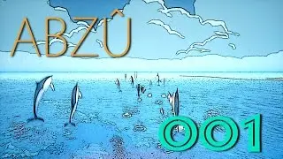 ABZU Deutsch / German #001 Mit den Delfinen schwimmen | Let´s Play ABZU