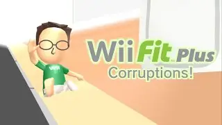 Wii Fit Plus Corruptions - Part 1