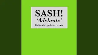 Adelante (Bobina Megadrive Remix)