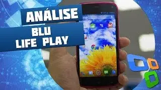 Blu Life Play [An&aacute;lise de Produto] - Tecmundo