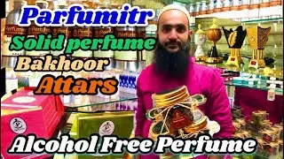 Best Attar & perfume | Non Alcoholic Perfume | Solid Perfume | Bakhoor  | Bhindi Bazar