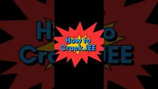 How to crack JEE (#jee )