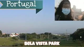 BELA VISTA PARK, Portugal : A Lovely Evening At Bela Vista Park: Vlog 1