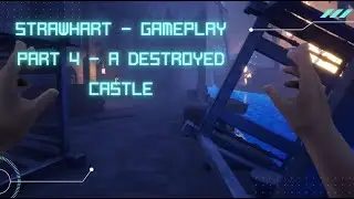 Strawhart - Gameplay Part 4 - A Destroyed Castle