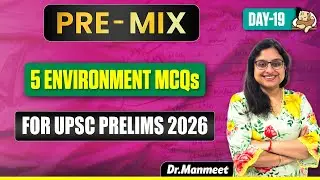 UPSC Prelims 2026 Environment & Ecology MCQs | Current Affairs Explained with Questions for Practice