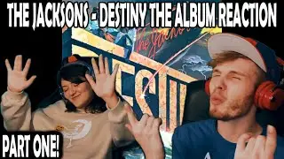 THE JACKSONS DESTINY ALBUM REACTION PART ONE