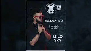 Milo Sky - Live Set @ResidenteX &ndash; La X 103.9 FM Medell&iacute;n 🔥