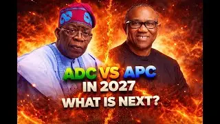 APC OR ADC, Which Political Party Should Nigeians Go For, Come  2027 GENERAL ELECTION ?