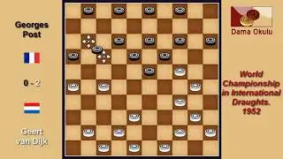 Geert van Dijk (NLD) - Georges Post (FRA). Draughts World Championship. 1952.