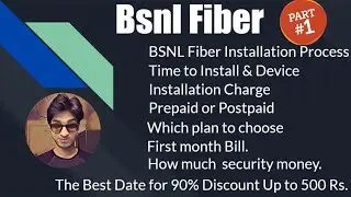 BSNL Fiber Broadband Installation Process, Installation Charges, Installation Time, Used Device 2022