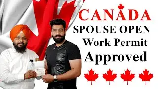 Canada Open work Permit 2022 ! Canada Open Work Permit! Canada Open Work Permit for Spouse!