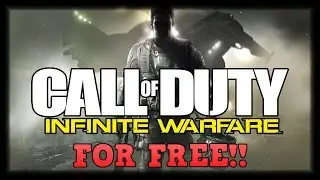 GET COD INFINITE WARFARE FOR FREE!!