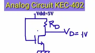 Analog Circuit Lecture 76/ MOSFET Biasing Design Circuit