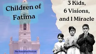 The Miracle of the Sun and the Children of Fatima