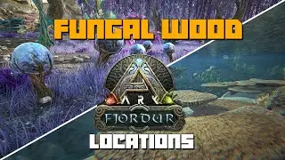 ARK: Fjordur | FUNGAL WOOD | 2 Locations To Farm It!