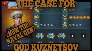 💥 THE CASE FOR GOD KUZNETSOV! Next Greatest Naval General! 💥