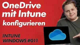OneDrive mit Intune konfigurieren - Intune Windows Basics 11