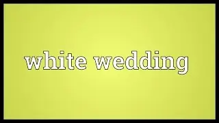 White wedding Meaning
