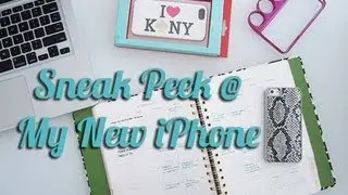 Sneak Peek at My New iPhone!