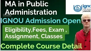 IGNOU MA Public Administration Admission open Complete course Details IGNOU MA Public Administration